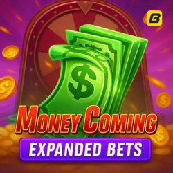 Money Coming Expanded Bets